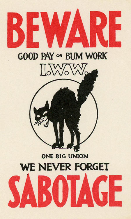 beware sabotage: good pay or bum work IWW poster